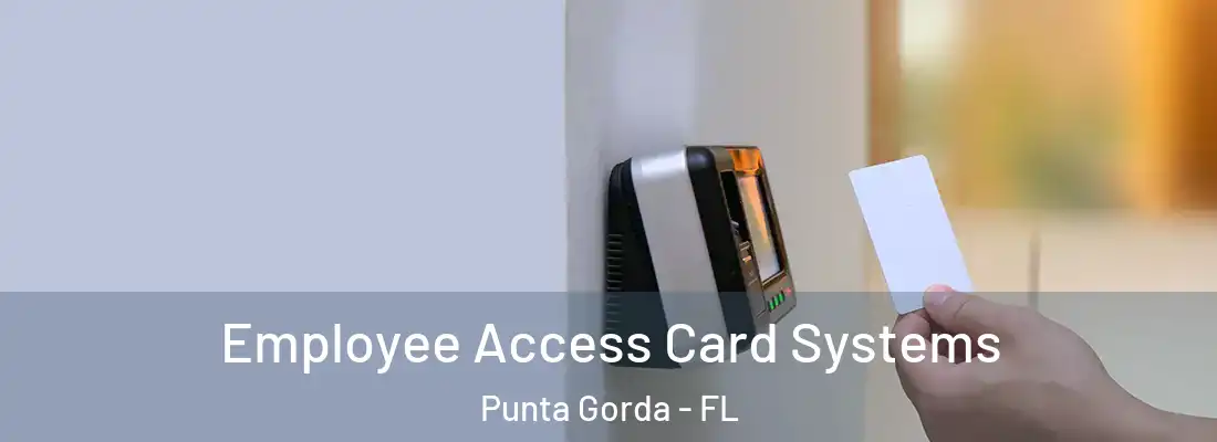  Employee Access Card Systems Punta Gorda - FL