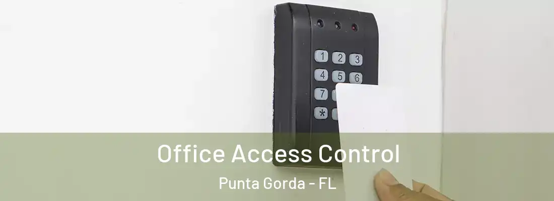  Office Access Control Punta Gorda - FL