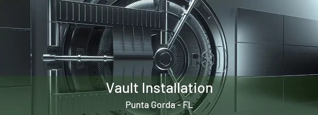  Vault Installation Punta Gorda - FL